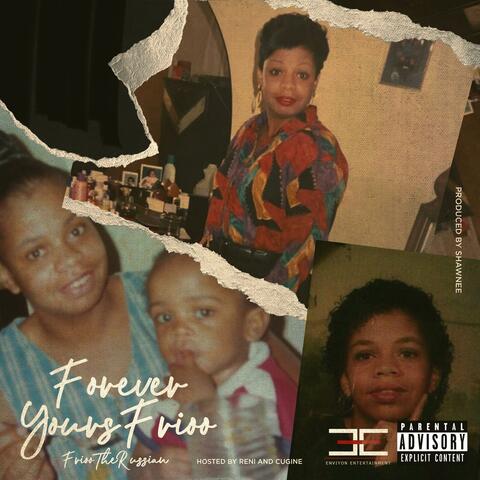Forever Yours Frioo