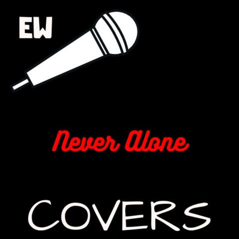 Never Alone