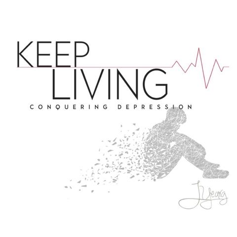Keep Living (Conquering Depression)
