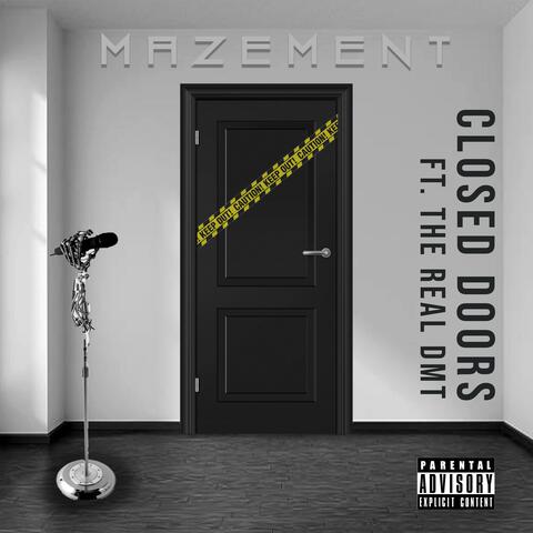 Closed Doors (feat. The Real DMT)