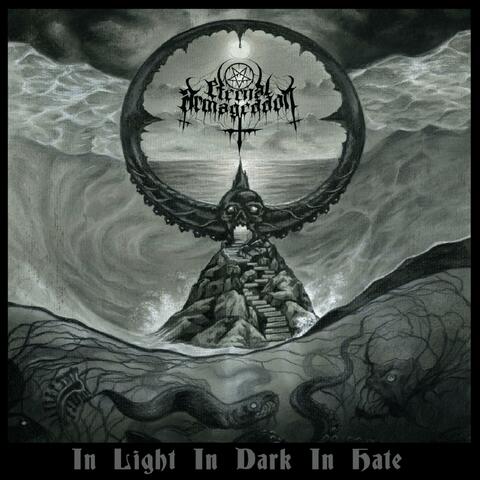 In Light in Dark in Hate