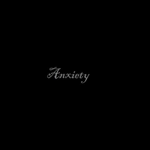 Anxiety