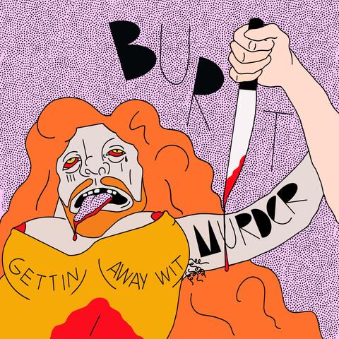Getting Away With Burt Murder