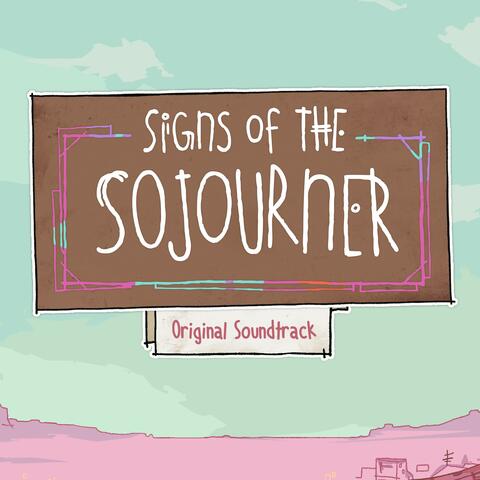 Signs of the Sojourner (Original Video Game Soundtrack)