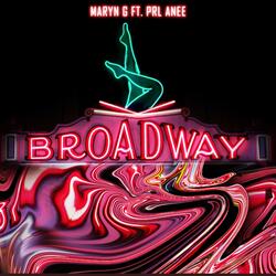 Broadway (feat. PRL Anee)