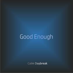 Good Enough