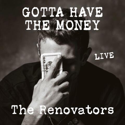 Gotta Have the Money