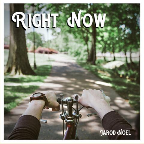 Right Now
