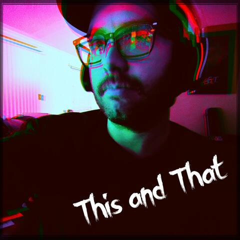 This and That