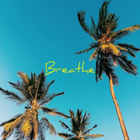 Breathe