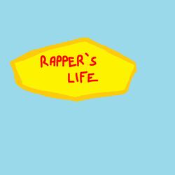 Rapper's Life