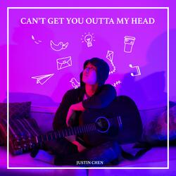 Can't Get You Outta My Head