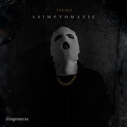 Asimptomatic (Savage)