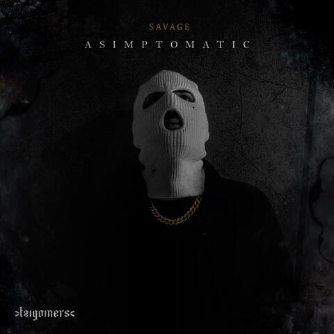 Asimptomatic (Savage)