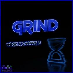 Grind (feat. Choppa B)