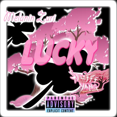 Lucky (feat. $plifffyang)