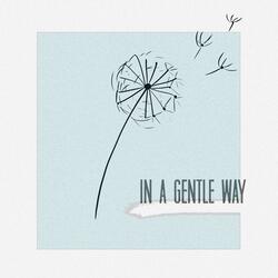 In a Gentle Way (feat. Veronik)