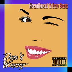 Don't Worry (feat. Leto Beats)