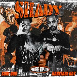 Shady (feat. Babyface Ray)