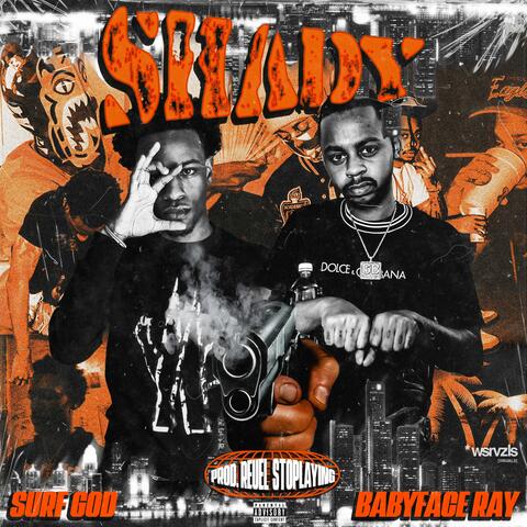 Shady (feat. Babyface Ray)