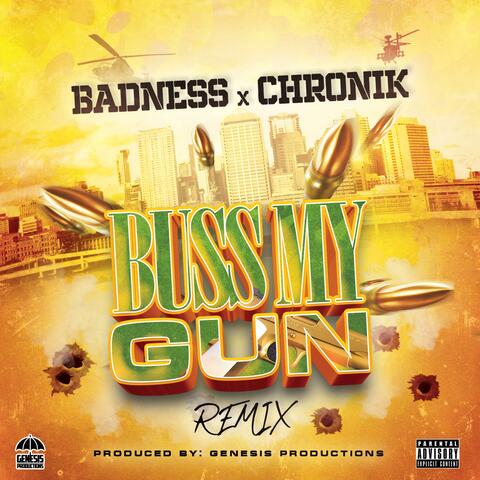Buss My Gun Remix (feat. Chronik)