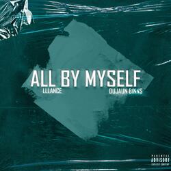 All by Myself (feat. Dujaun Binns)