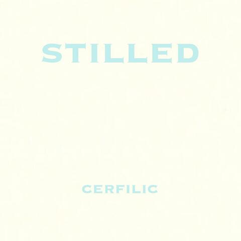 Stilled