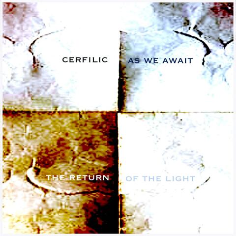 As We Await the Return of the Light