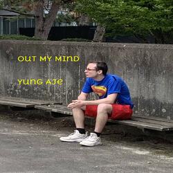 Out My Mind