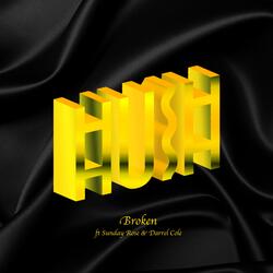 Broken (feat. Sunday Rose & Darrell Cole)