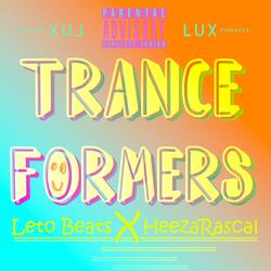 Trance Formers (feat. Leto Beats)