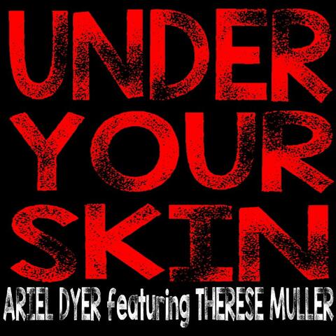 Under Your Skin (feat. Therese Muller)