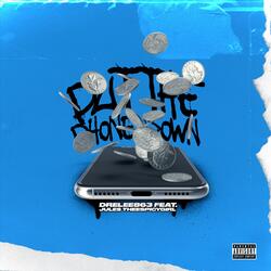 Put the Phone Down (feat. Jule$ Theespicygirl)