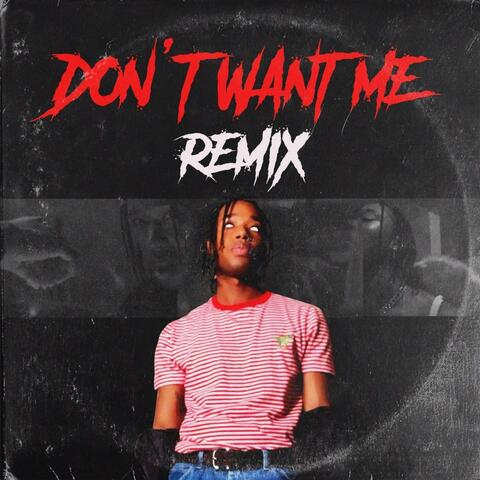 Don't Want Me