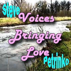 Voices Bringing Love