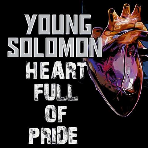 Heart Full of Pride (Young Solomon)