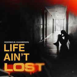 Life Ain't Lost