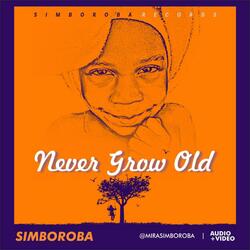 Never Grow Old