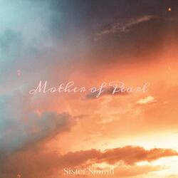 Mother of Pearl (Lisa Love)