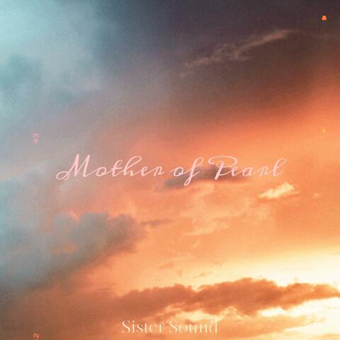 Mother of Pearl (Lisa Love)