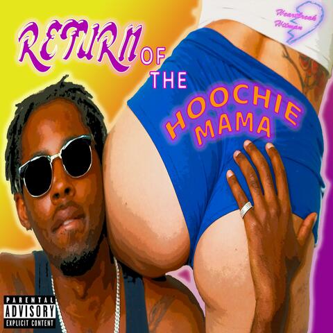 Return of the Hoochie Mama