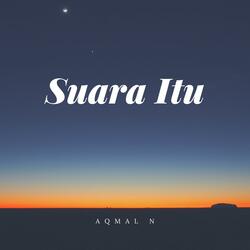 Suara Itu ( 2007)