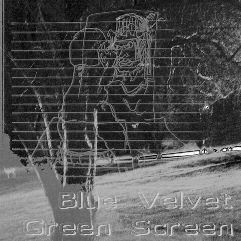 Blue Velvet Green Screen