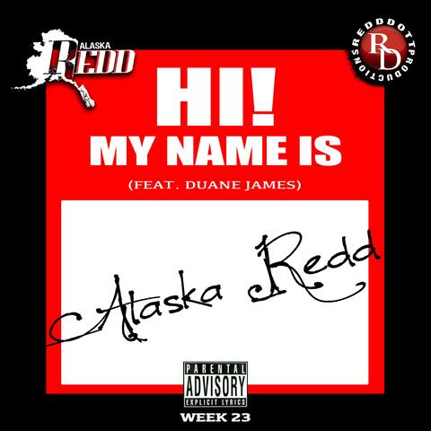 Hi My Name Is (feat. Duane James)