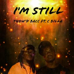 I'm Still (feat. C.Billa)