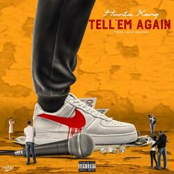 Tell'em Again