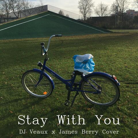Stay With You (feat. James Berry)