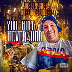 You Ain't Never Had