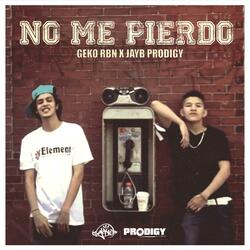 No Me Pierdo (feat. Geko Rbn)