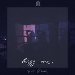 Kiss Me (feat. Roiael)